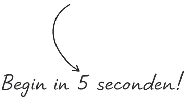 Begin in 5 seconden!